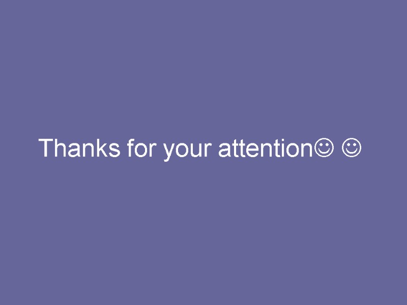 Thanks for your attention 
